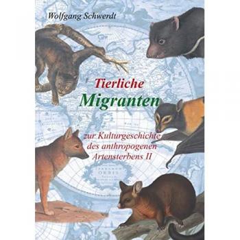 Schwerdt, Wolfgang: Tierliche Migranten