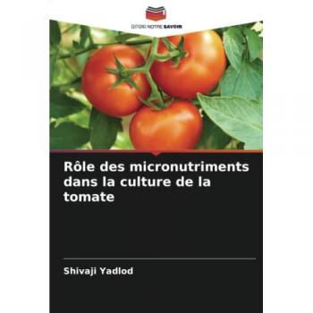 Yadlod, Shivaji: Rôle des micronutriments dans la culture de la tomate