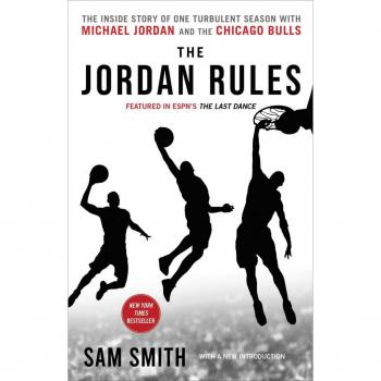 The Jordan Rules: The Inside Story of One Turbulent Season with Michael Jordan and the Chicago Bulls