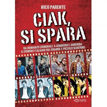 Ciak, si spara. Da «Romanzo Criminale» a «Gomorra» e «Suburra»: il crimine italiano sul grande e piccolo schermo
