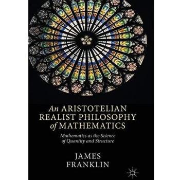 An Aristotelian Realist Philosophy of Mathematics: Mathematics as the Science of Quantity and Structure
