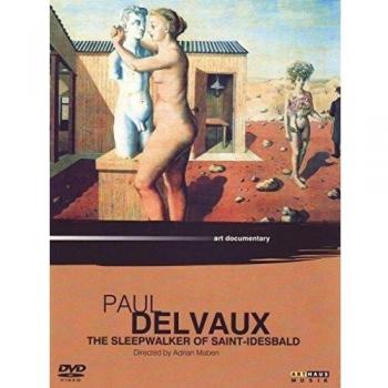 Paul Delvaux. The Sleepwalker Of Saint-Idesbald