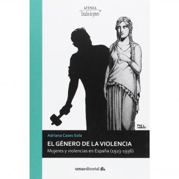 El Genero De La Violencia Mujeres Y Violencias En España (19