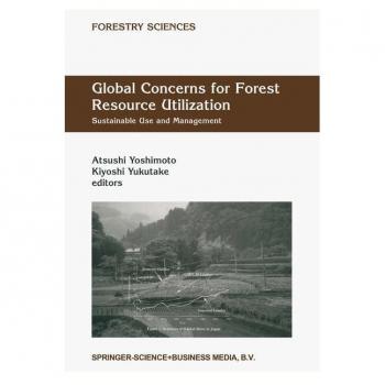 Global Concerns for Forest Resource Utilization