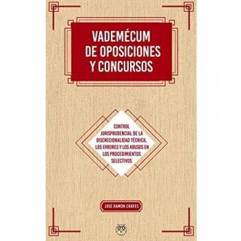 VADEMECUM OPOSICIONES Y CONCURSOS. Control jurisprudencial de la discrecionalidad