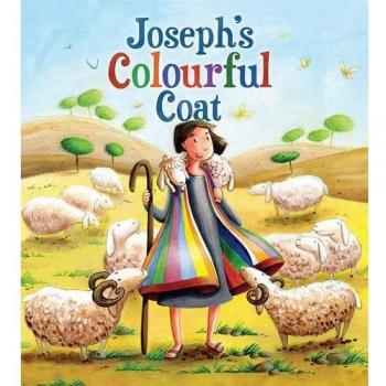 My First Bible Stories Old Testament: Joseph's Colourful Coat