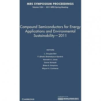 Compound Semiconductors for Energy Applications and Environmental Sustainability ― 2011: Volume 1324 (MRS Proceedings, Band 1324)