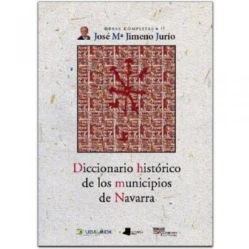 Diccionario histórico de los municipios de Navarra
