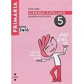 Llengua catalana. Quadern d'activitats 5. Cicle mitjà. Projecte 3.16.