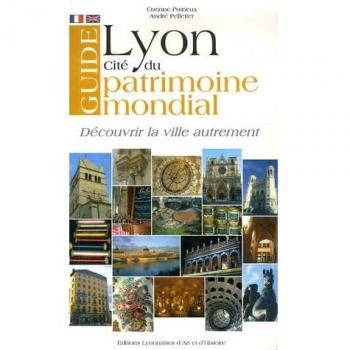 Guide de Lyon cité du patrimoine mondial
