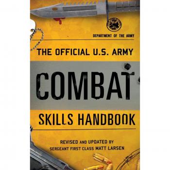 The Official U.S. Army Combat Skills Handbook