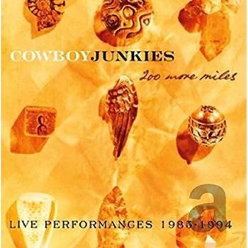 Cowboy Junkies 200 More Miles