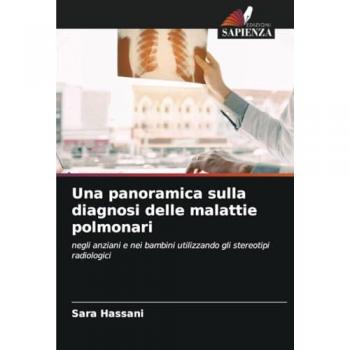 Hassani, Sara: Una panoramica sulla diagnosi delle malattie polmonari
