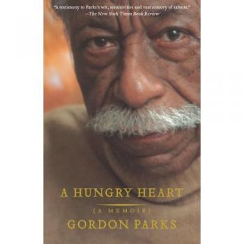Gordon Parks A Hungry Heart: A Memoir
