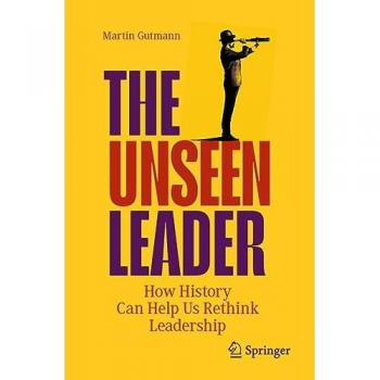 Martin Gutmann The Unseen Leader