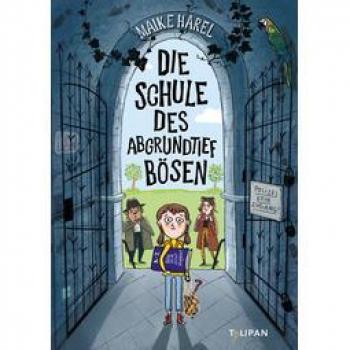 Maike Harel Die Schule Des Abgrundtief Bösen