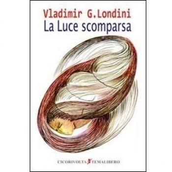 La luce scomparsa