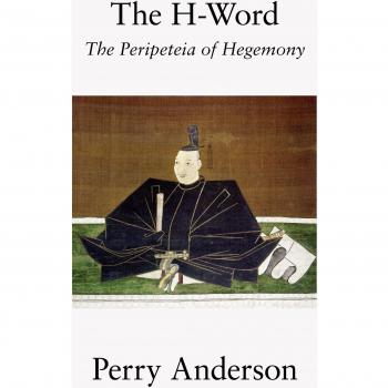 The H-Word: The Peripeteia of Hegemony