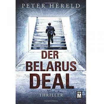 Peter Hereld Der Belarus-Deal