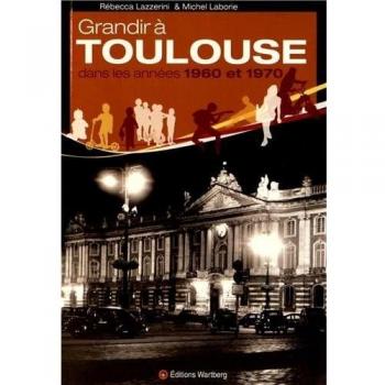 Grandir à Toulouse dans les années 1960-1970