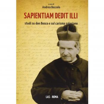 Sapientium dedit illi. Studi su don Bosco e sul carisma salesiano