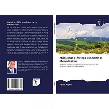 Allythi, Fathe: Máquinas Elétricas Especiais e Monofásicas