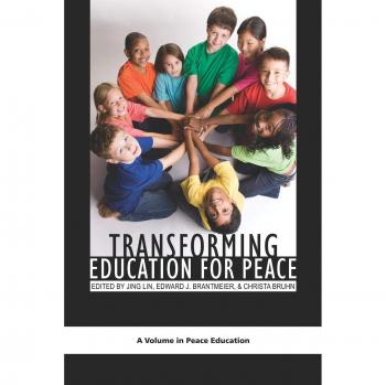 Information Age Publishing Inc. Tranforning Education for Peace