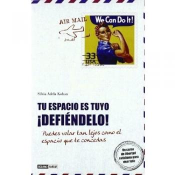 Tu espacio es tuyo ¡defiéndelo!