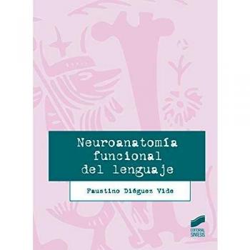 Neuroanatomía Funcional Del Lenguaje 2019