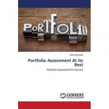 McDonald, Betty: Portfolio Assessment At Its Best