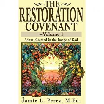 Perez, Jamie L.: The Restoration Covenant