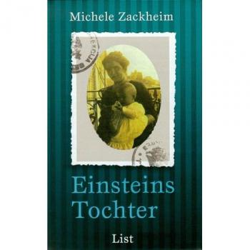Michele Zackheim Einsteins Tochter