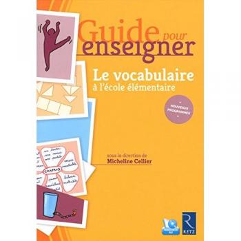 Le Vocabulaire À L'école Élémentaire (1 Cd-Rom)