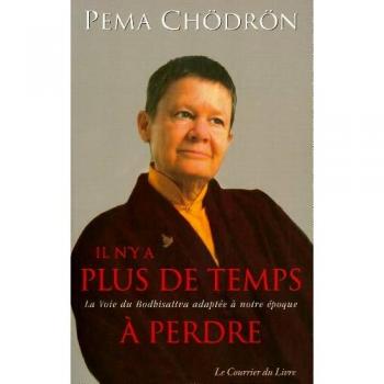 Il n'y a plus de temps à perdre