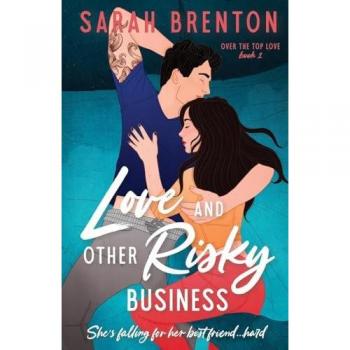 Brenton, Sarah: Love and Other Risky Business