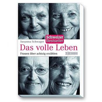 Schwager, Susanna: Das volle Leben