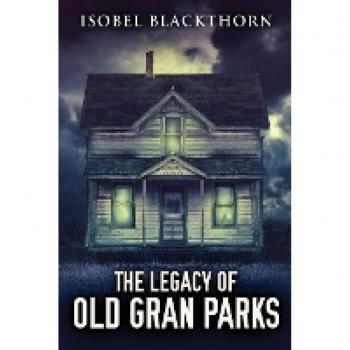 The Legacy Of Old Gran Parks
