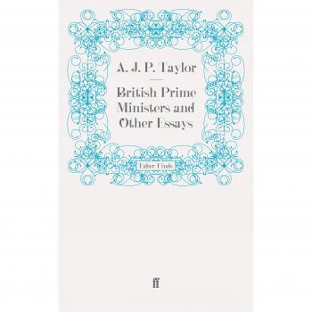 British Prime Ministers and Other Essays