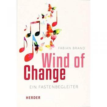 Fabian Brand Wind Of Change: Ein Fastenbegleiter (Herder Spektrum)