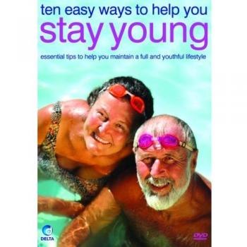 Ten Easy Ways To Help You Stay Young (DVD)