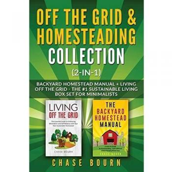 Off the Grid & Homesteading Bundle (2-in-1): Backyard Homestead Manual + Living Off the Grid