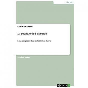 La Logique de l´absurde: Les paralogismes dans La Cantatrice chauve