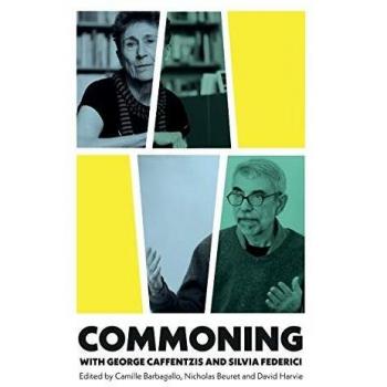 Commoning with George Caffentzis and Silvia Federici