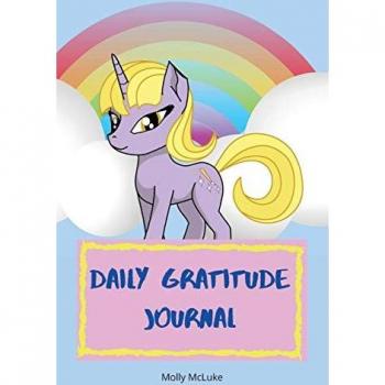 Daily Gratitude Journal: Amazing Gratitude Journal for Kids with Unicorn Design | Children Happiness Notebook, Unicorn design gratitude journal, ... with Prompts. For Happiness& Inspiration