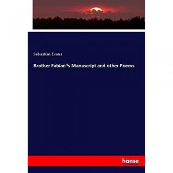 Brother Fabian¿s Manuscript and other Poems