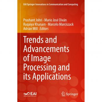 Trends and Advancements of Image Processing and Its Applications (EAI/Springer Innovations in Communication and Computing)