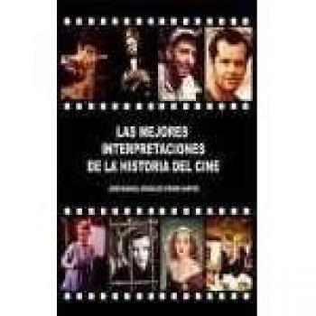 MEJORES INTERPRETACIONES DE LA HISTORIA DEL CINE, LAS
