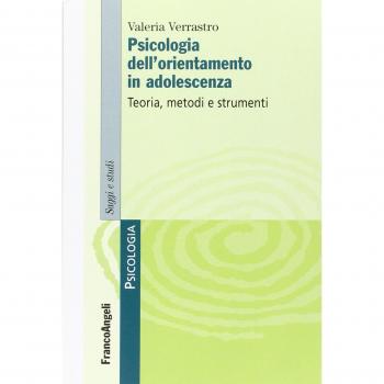Psicologia dell'orientamento in adolescenza. Teoria, metodi e strumenti