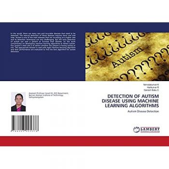 DETECTION OF AUTISM DISEASE USING MACHINE LEARNING ALGORITHMS: Autism Disease Detection