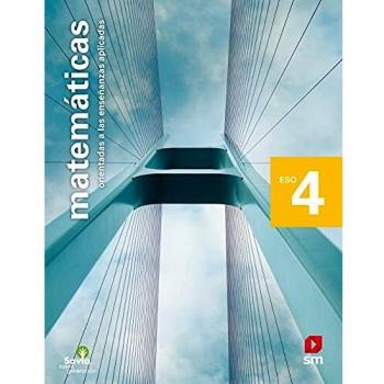 Matemáticas orientadas a las enseñanzas aplicadas. 4 ESO. Savia Nueva Generación.